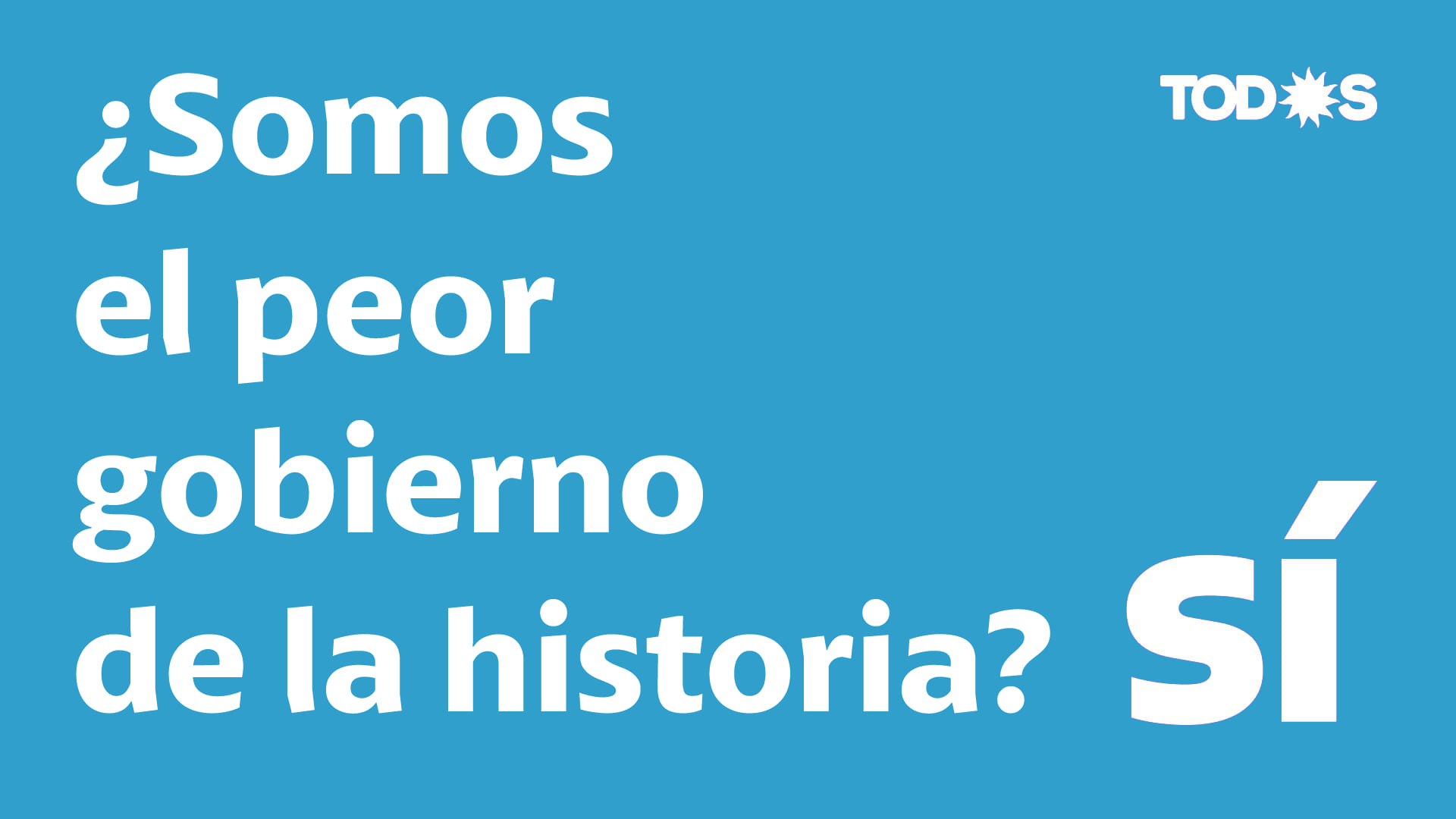 Peor gobierno de la historia.jpg