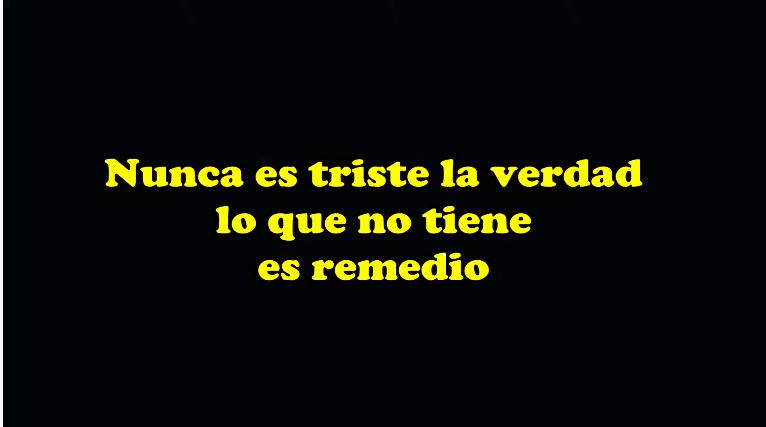 LA VERDAD NUNCA ES TRISTE......JPG